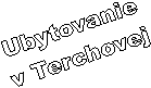  Ubytovanie
 v Terchovej